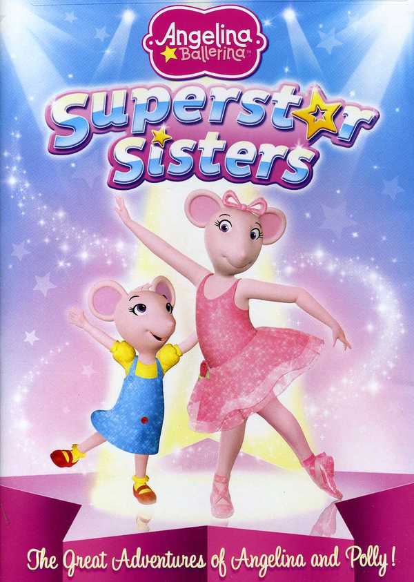 Angelina Ballerina: Superstar Sisters