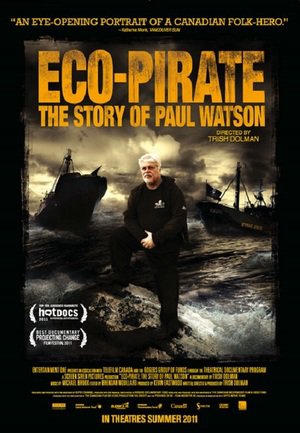 Eco-Pirate: The Story of Paul Watson