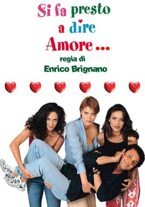 Si fa presto a dire amore...