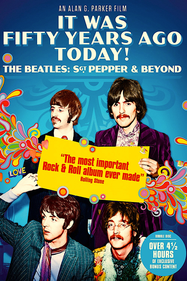 It Was Fifty Years Ago Today! The Beatles: Sgt. Pepper & Beyond