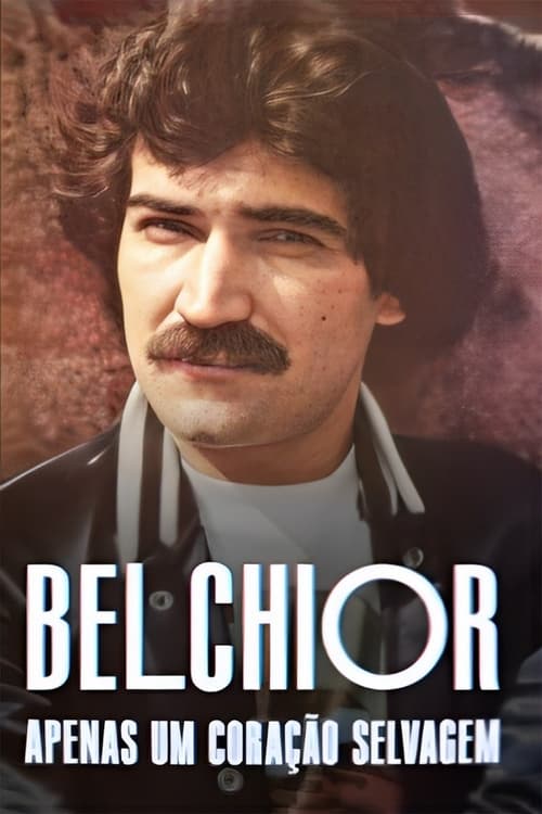 Belchior - Apenas um Coração Selvagem