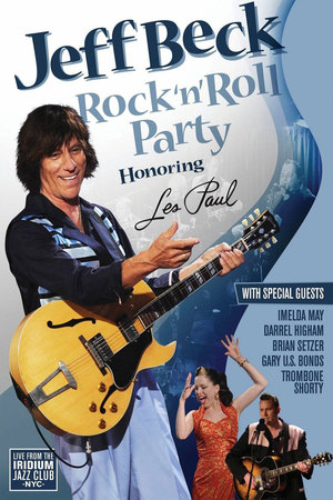 Jeff Beck Rock & Roll Party: Honoring Les Paul