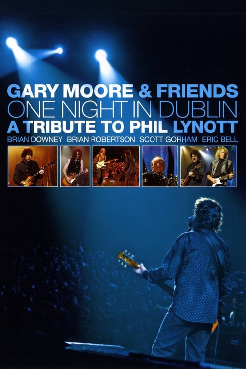 Gary Moore & Friends: One Night in Dublin