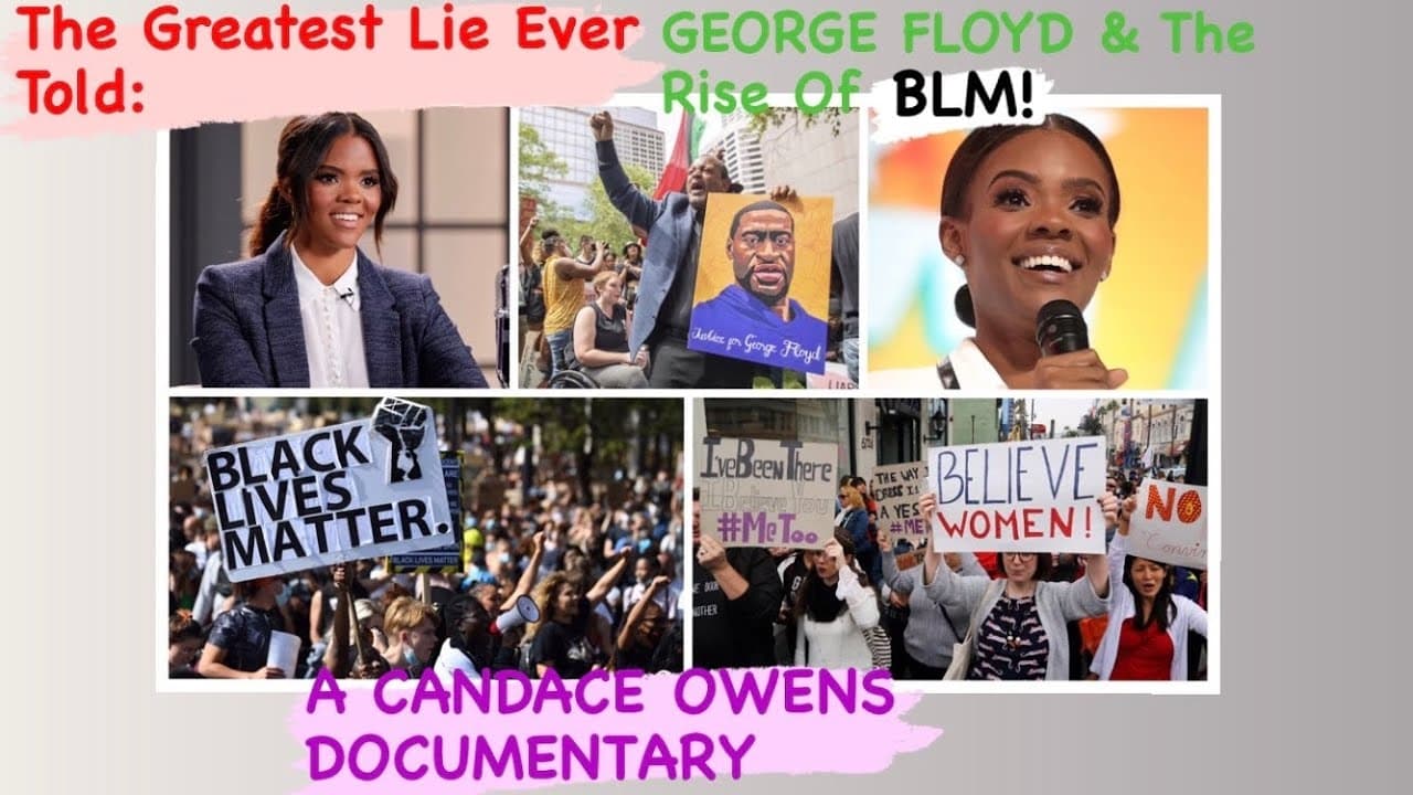 The Greatest Lie Ever Sold: George Floyd and the Rise of BLM