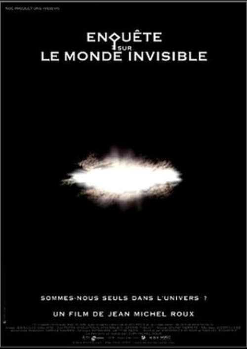 Investigation Into the Invisible World
