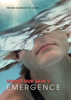 Under Our Skin 2: Emergence