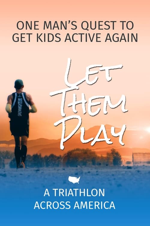 Let Them Play - A Triathlon Across America