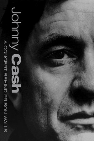 Johnny Cash: A Concert Behind Prison Walls