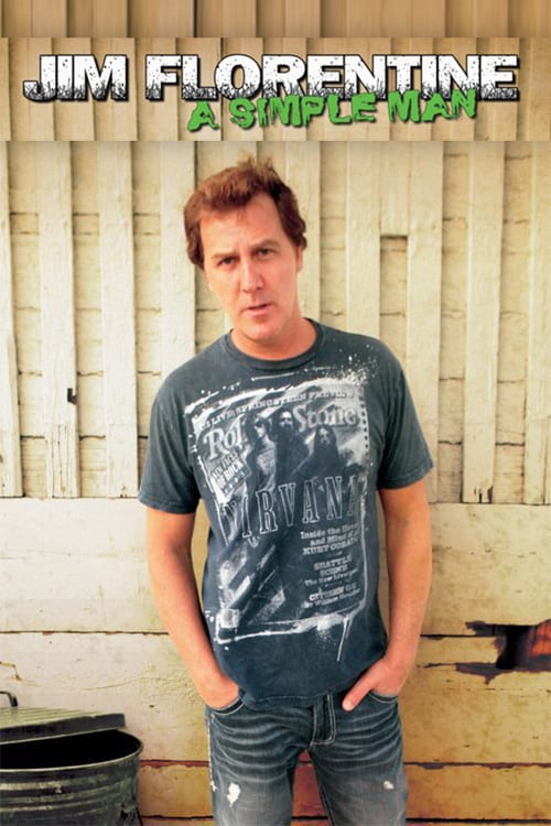 Jim Florentine: A Simple Man