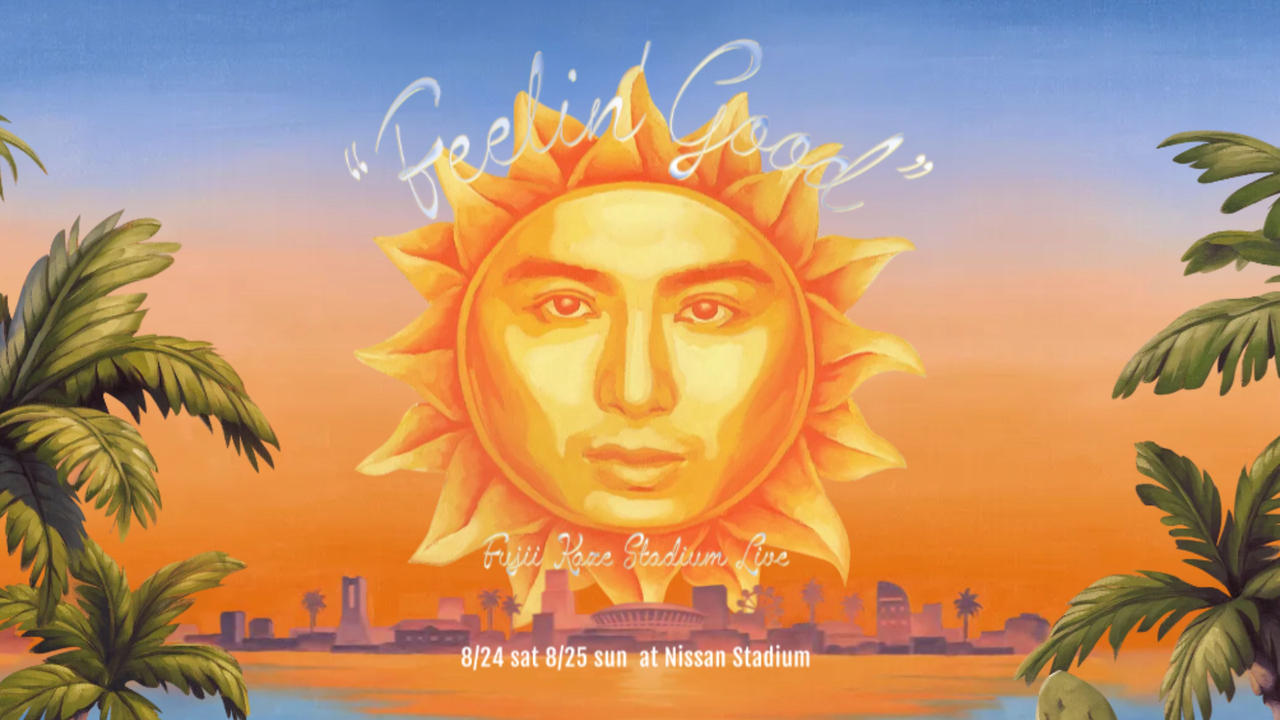Fujii Kaze Stadium Live Feelin' Good
