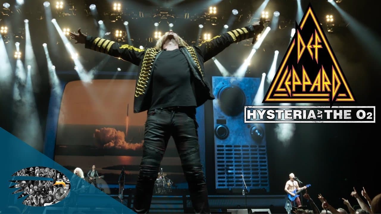 Def Leppard: Hysteria At The O2