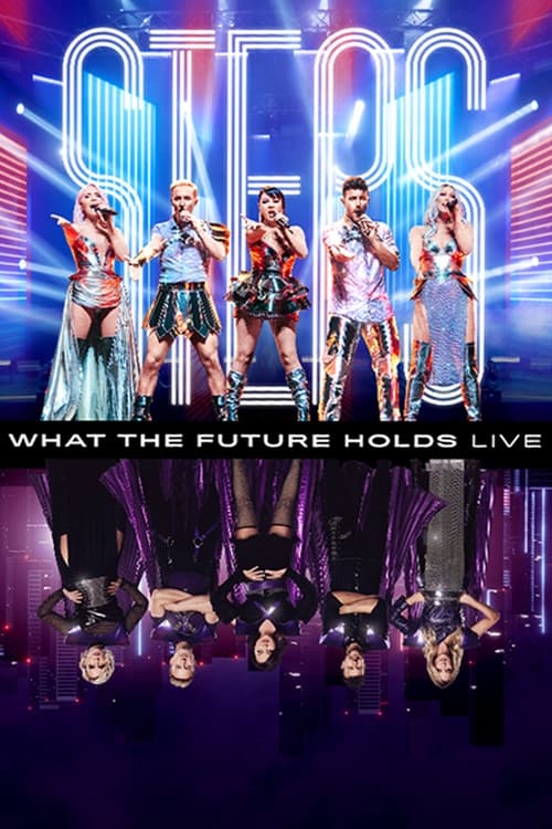 Steps: What the Future Holds - Live at the O2 Arena