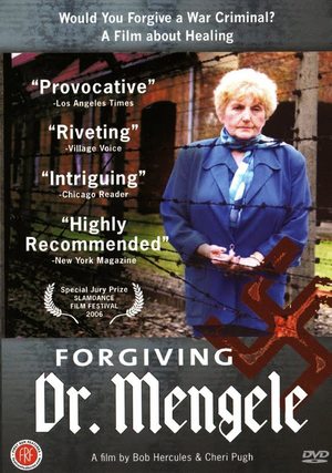 Forgiving Dr. Mengele