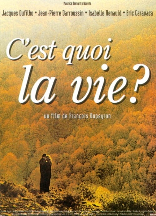 C'est quoi la vie?