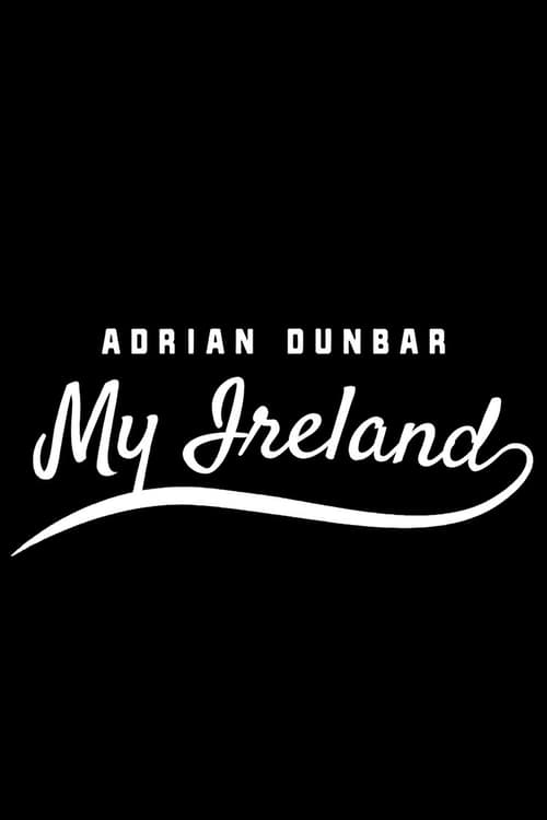 Adrian Dunbar: My Ireland