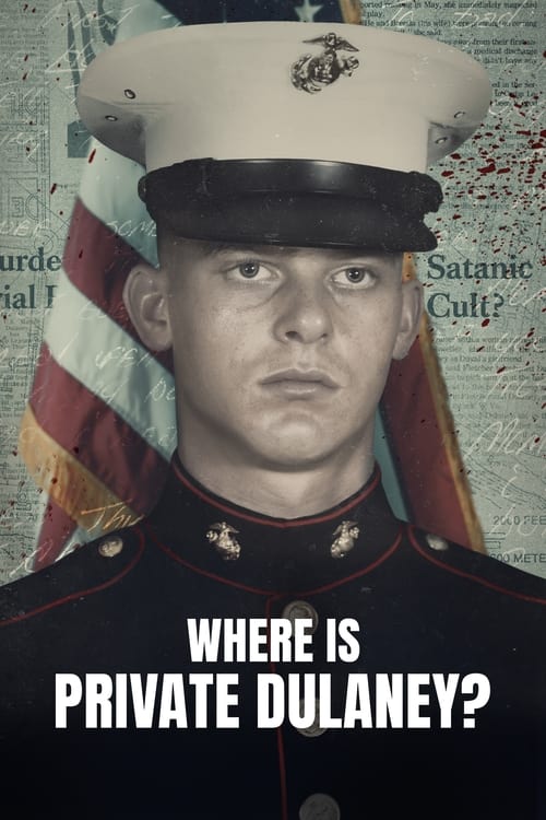 Where Is Private Dulaney?