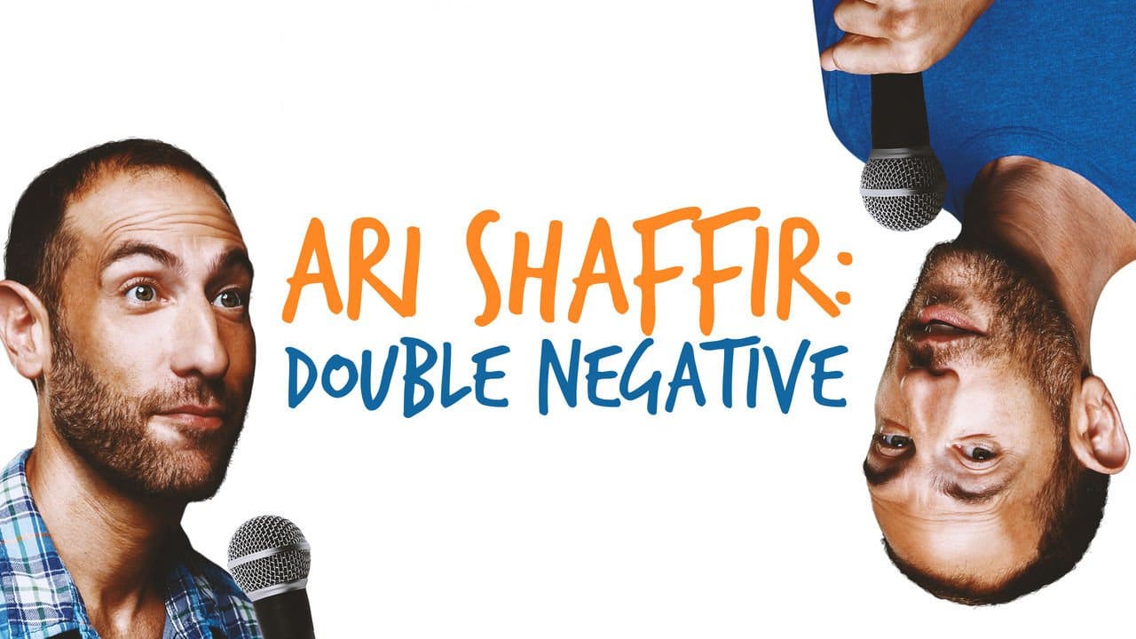 Ari Shaffir: Double Negative