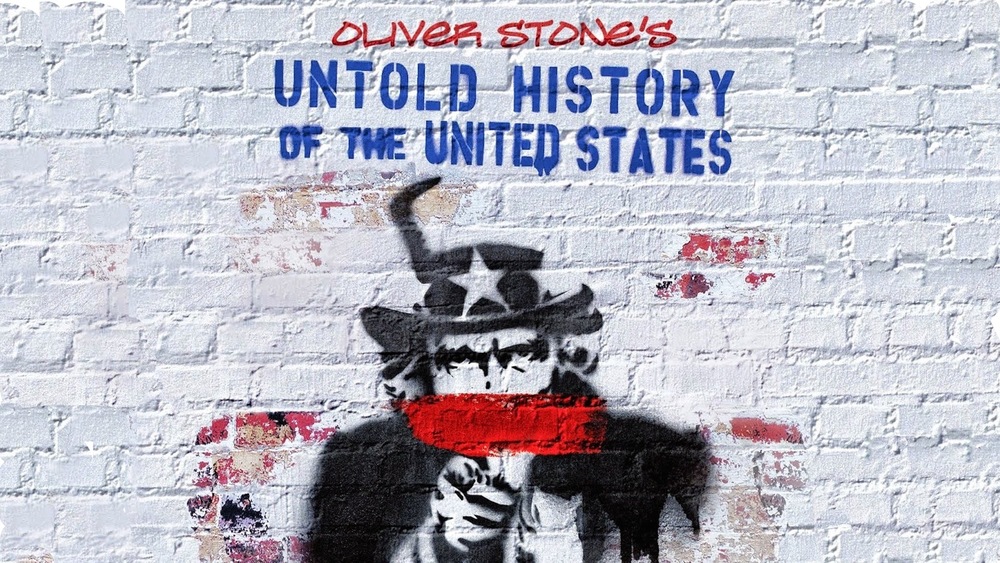 Oliver Stone's Untold History of the United States