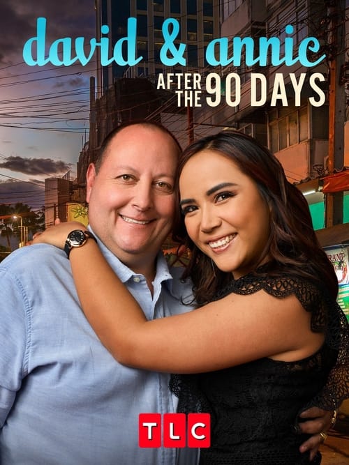 David & Annie: After the 90 Days
