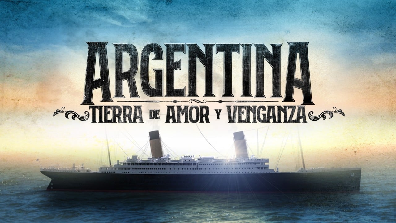 Argentina, tierra de amor y venganza