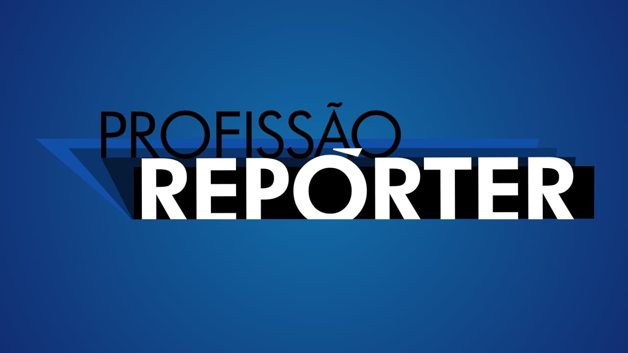Profissao Reporter