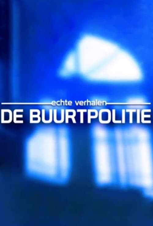 Echte verhalen: De buurtpolitie