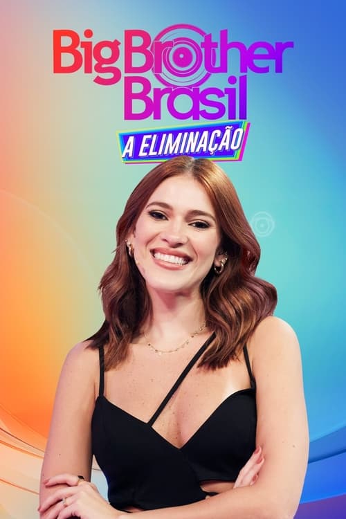 Big Brother Brasil - A Eliminação