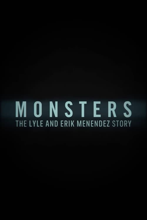 Monsters: The Lyle and Erik Menendez Story