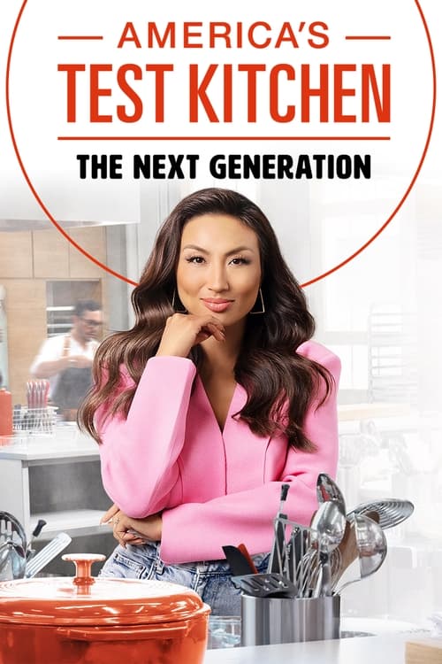 America's Test Kitchen: The Next Generation