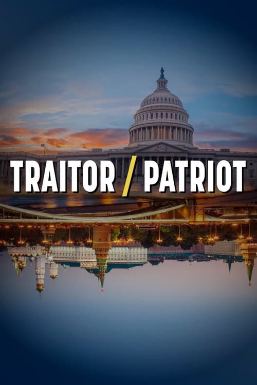 Traitor/Patriot