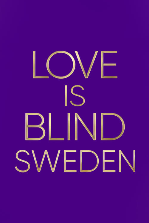 Love is Blind: Sverige