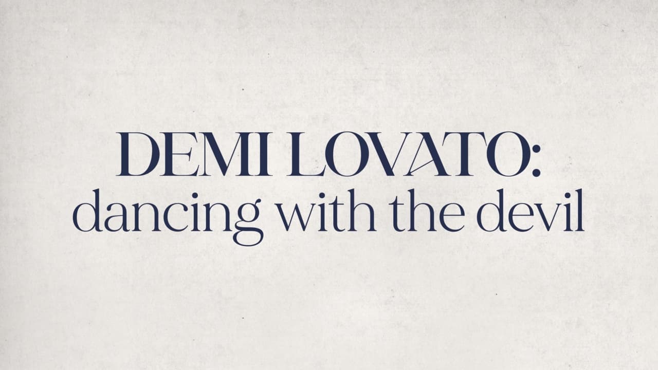 Demi Lovato: Dancing with the Devil