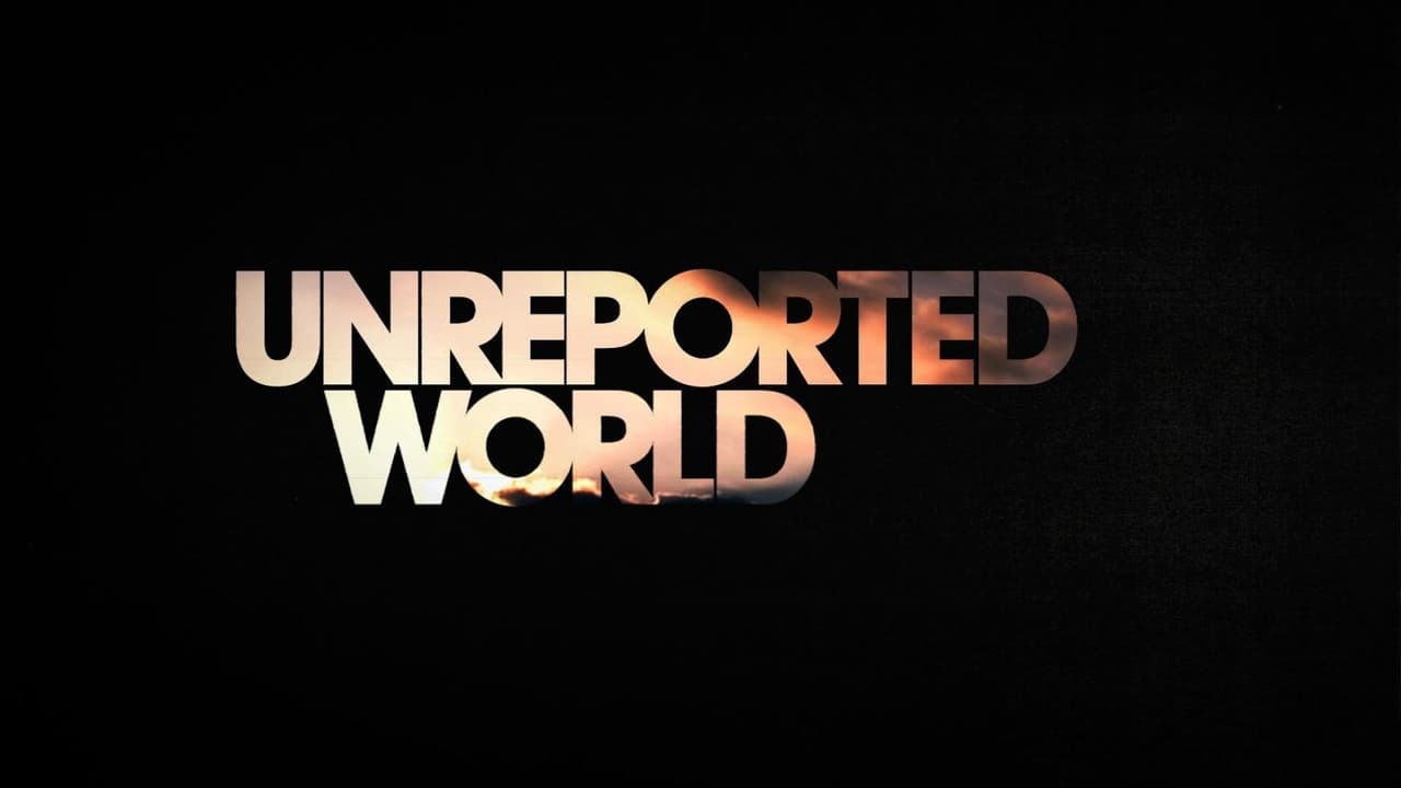 Unreported World