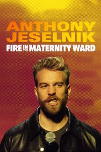 Anthony Jeselnik: Na porodním hoří