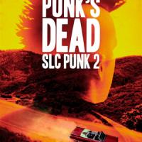 Punk's Dead: SLC Punk 2