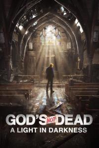 God's Not Dead: A Light in Darkness plakát