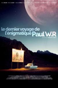 The Last Journey of the Enigmatic Paul W.R plakát