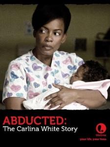 Abducted: The Carlina White Story plakát