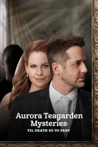 Aurora Teagarden Mysteries: Til Death Do Us Part plakát