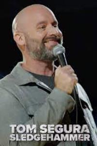 Tom Segura: Sledgehammer plakát