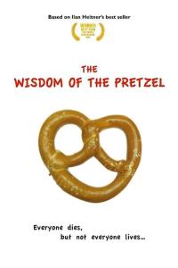 The Wisdom of the Pretzel plakát