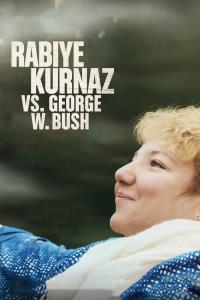 Rabiye Kurnazová vs. George W. Bush