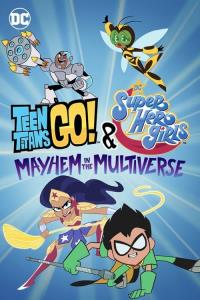 Mladí Titáni a Super Hero Girls: Chaos v mnohovesmíru