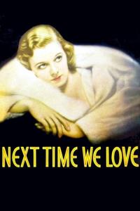 Next Time We Love plakát
