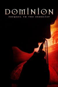 Dominion: Prequel to the Exorcist Dominion: Prequel to the Exorcist plakát