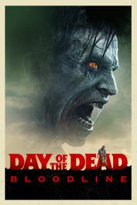 Day of the Dead: Bloodline plakát