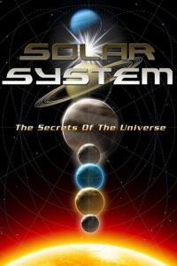 Solar System: The Secrets Of The Universe plakát