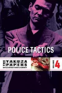 Battles Without Honor and Humanity: Police Tactics plakát