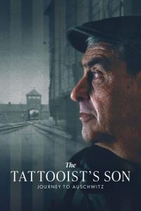 The Tattooist's Son: Journey to Auschwitz plakát