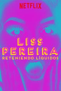 Liss Pereira: Reteniendo líquidos